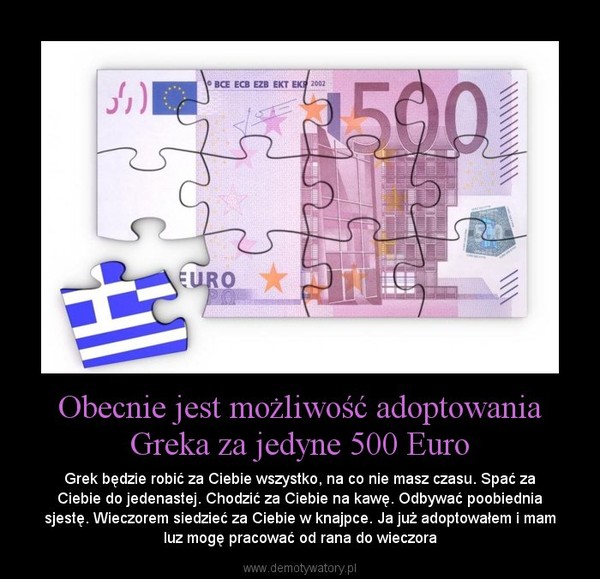 Obecnie jest możliwość adoptowania Greka za jedyne 500 Euro