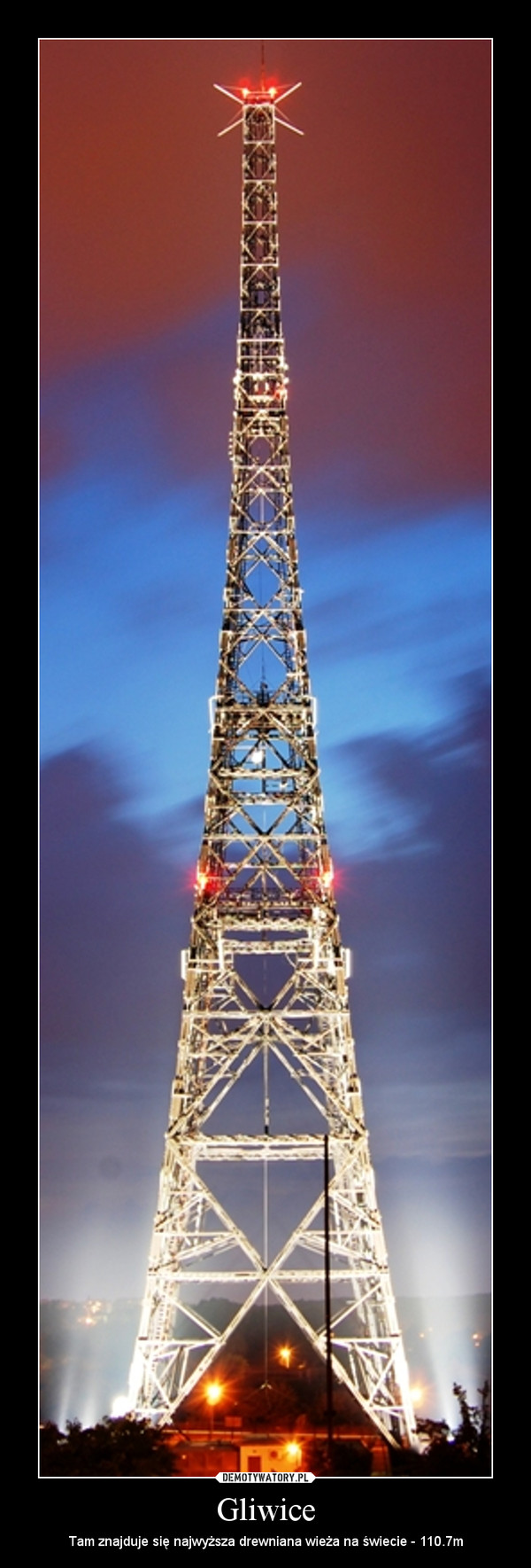 Gliwice – Tam znajduje się najwyższa drewniana wieża na świecie - 110.7m 