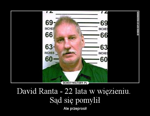 David Ranta - 22 lata w więzieniu. Sąd się pomylił – Ale przeprosił 
