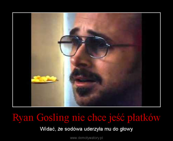 Ryan Gosling nie chce jeść płatków – Widać, że sodówa uderzyła mu do głowy 