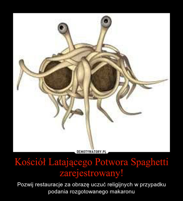 Kościół Latającego Potwora Spaghetti zarejestrowany!