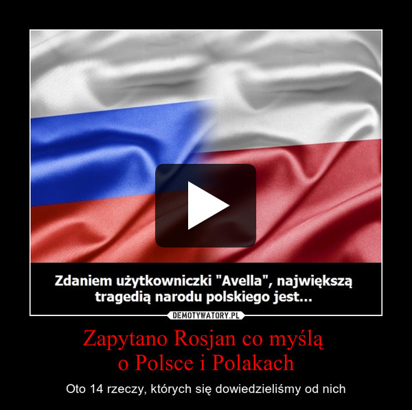 Zapytano Rosjan co myślą o Polsce i Polakach – Oto 14 rzeczy, których się dowiedzieliśmy od nich 