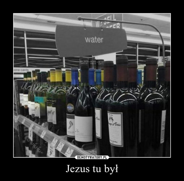 Jezus tu był –  