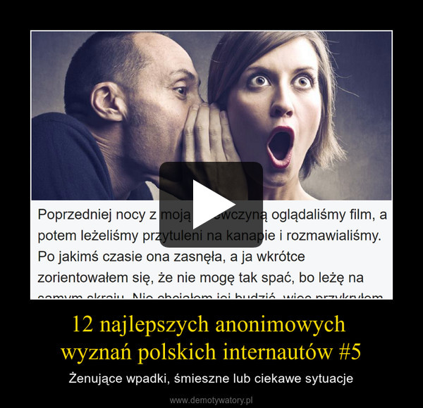 12 najlepszych anonimowych wyznań polskich internautów #5 – Żenujące wpadki, śmieszne lub ciekawe sytuacje 