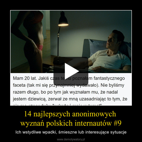 14 najlepszych anonimowych wyznań polskich internautów #9 – Ich wstydliwe wpadki, śmieszne lub interesujące sytuacje 