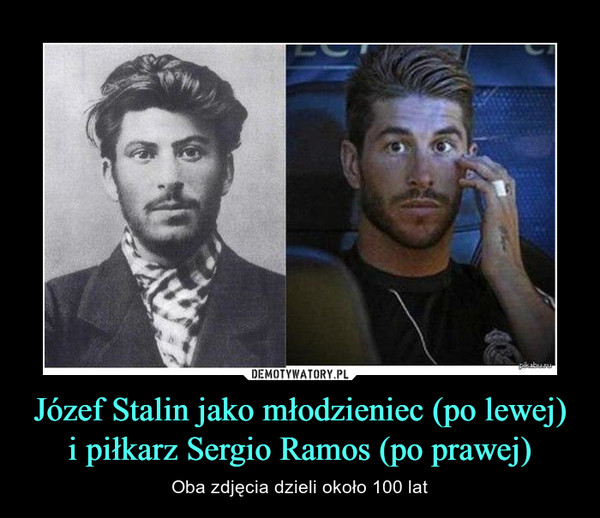 Józef Stalin jako młodzieniec (po lewej) i piłkarz Sergio Ramos (po prawej)