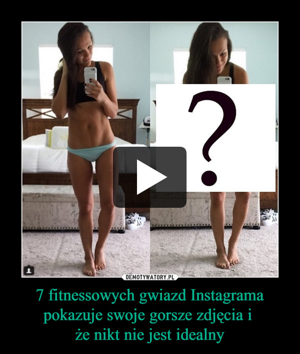 7 fitnessowych gwiazd Instagrama pokazuje swoje gorsze zdjęcia i że nikt nie jest idealny –  