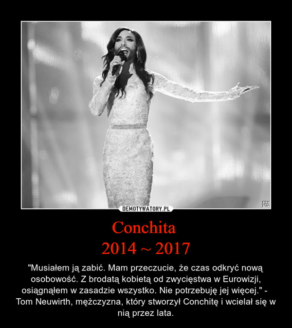 Conchita 
2014 ~ 2017