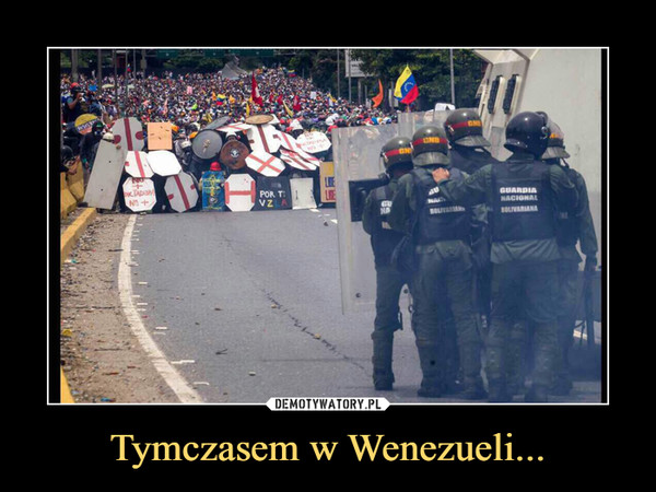 Tymczasem w Wenezueli... –  