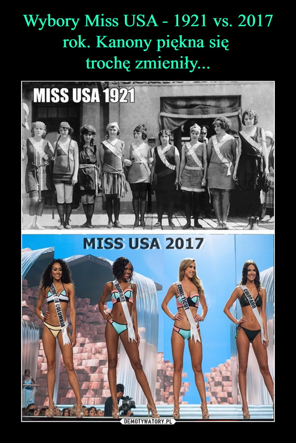 Wybory Miss USA - 1921 vs. 2017 rok. Kanony piękna się 
trochę zmieniły...