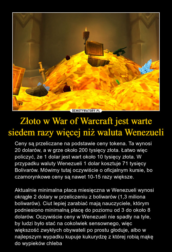 Złoto w War of Warcraft jest warte siedem razy więcej niż waluta Wenezueli