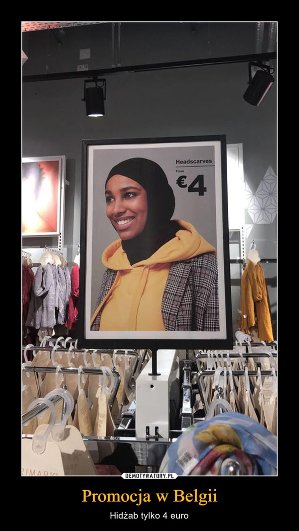 Promocja w Belgii – Hidżab tylko 4 euro 