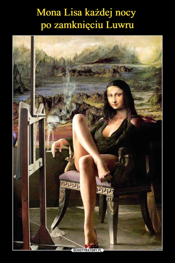 Mona Lisa każdej nocy 
po zamknięciu Luwru