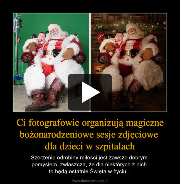 Ci fotografowie organizują magiczne bożonarodzeniowe sesje zdjęciowe dla dzieci w szpitalach – Szerzenie odrobiny miłości jest zawsze dobrym pomysłem, zwłaszcza, że dla niektórych z nich to będą ostatnie Święta w życiu... 