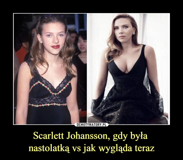 Scarlett Johansson, gdy była nastolatką vs jak wygląda teraz –  
