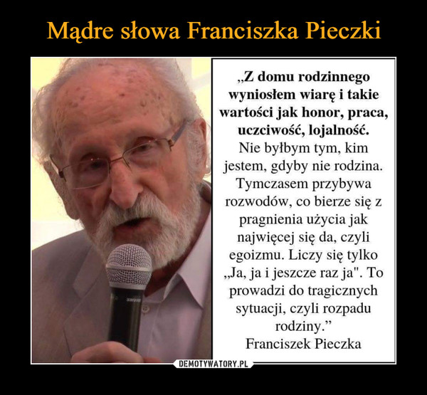 Mądre słowa Franciszka Pieczki