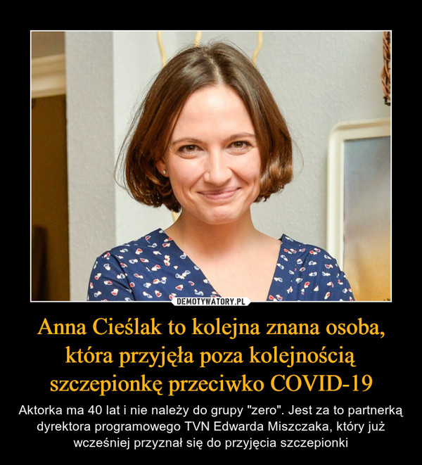 Anna Cieślak to kolejna znana osoba, która przyjęła poza kolejnością szczepionkę przeciwko COVID-19