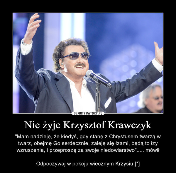 Nie żyje Krzysztof Krawczyk