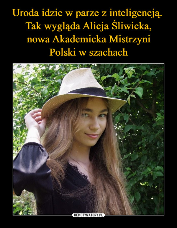 Uroda idzie w parze z inteligencją. 
Tak wygląda Alicja Śliwicka,
nowa Akademicka Mistrzyni
Polski w szachach