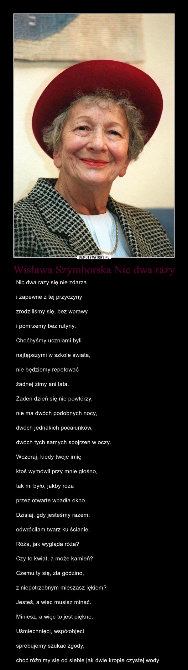 Wisława Szymborska Nic dwa razy