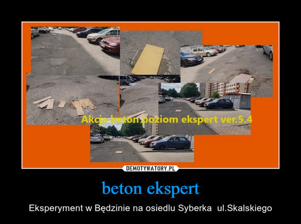 beton ekspert – Eksperyment w Będzinie na osiedlu Syberka  ul.Skalskiego 