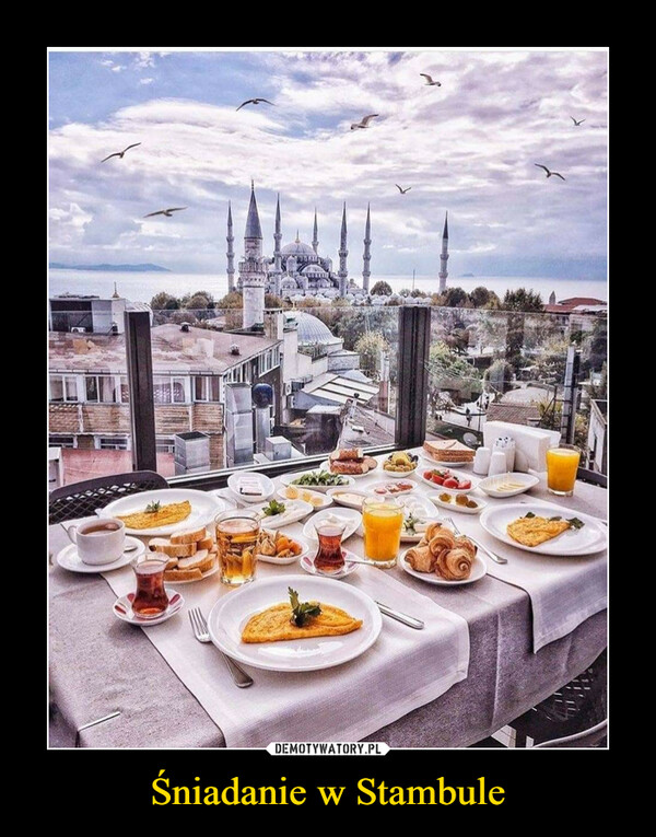 Śniadanie w Stambule –  