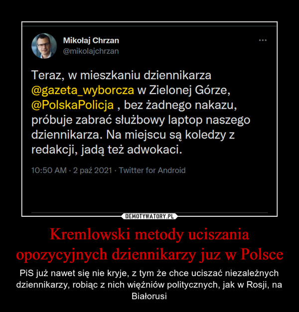 Kremlowski metody uciszania opozycyjnych dziennikarzy juz w Polsce