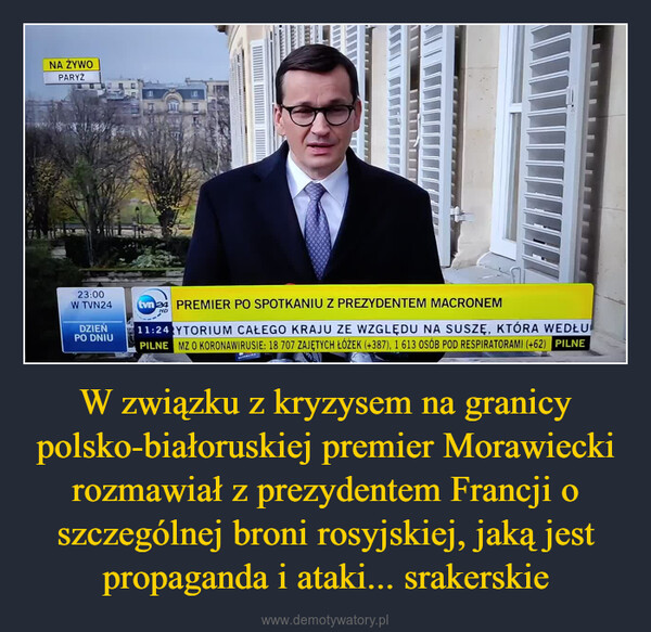 W związku z kryzysem na granicy polsko-białoruskiej premier Morawiecki rozmawiał z prezydentem Francji o szczególnej broni rosyjskiej, jaką jest propaganda i ataki... srakerskie –  