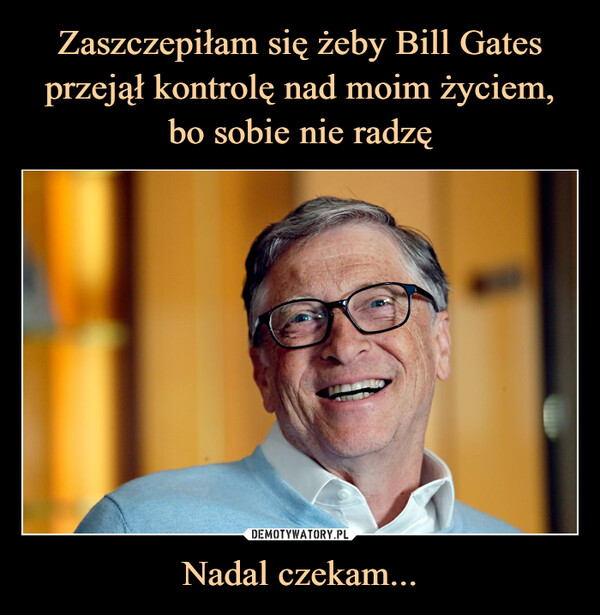 Nadal czekam... –  