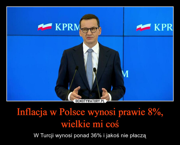Inflacja w Polsce wynosi prawie 8%, wielkie mi coś