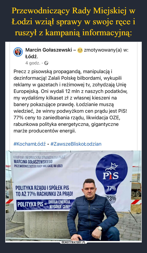 Przewodniczący Rady Miejskiej w Łodzi wziął sprawy w swoje ręce i ruszył z kampanią informacyjną: