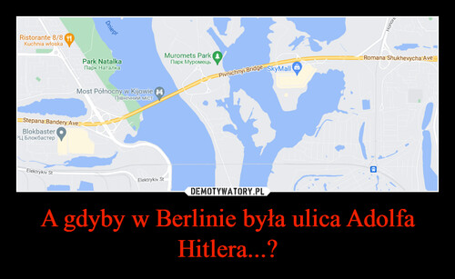 A gdyby w Berlinie była ulica Adolfa Hitlera...?