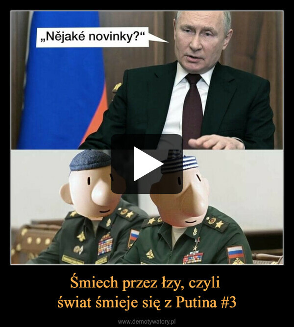Śmiech przez łzy, czyli świat śmieje się z Putina #3 –  
