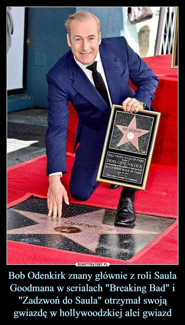 Bob Odenkirk znany głównie z roli Saula Goodmana w serialach "Breaking Bad" i "Zadzwoń do Saula" otrzymał swoją gwiazdę w hollywoodzkiej alei gwiazd –  