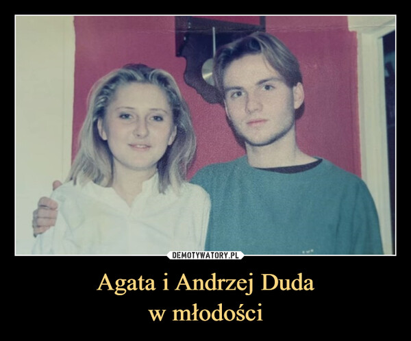 Agata i Andrzej Duda
w młodości