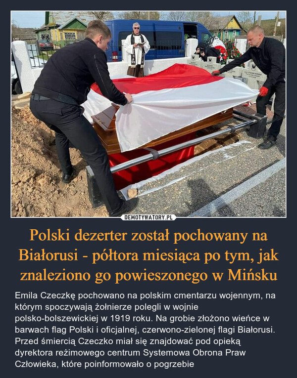 Polski dezerter został pochowany na Białorusi - półtora miesiąca po tym, jak znaleziono go powieszonego w Mińsku
