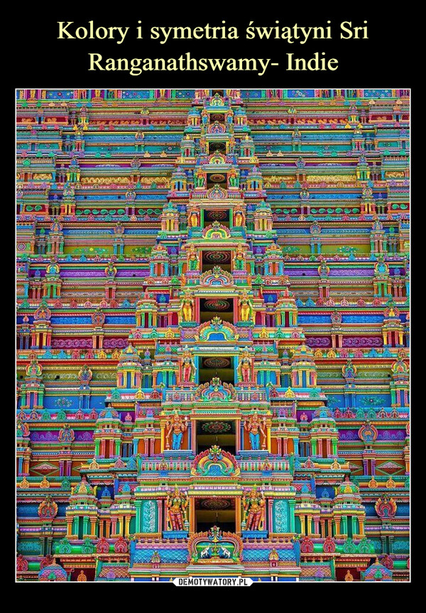 Kolory i symetria świątyni Sri Ranganathswamy- Indie
