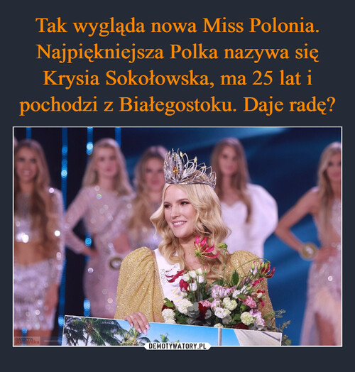 Tak wygląda nowa Miss Polonia. Najpiękniejsza Polka nazywa się Krysia Sokołowska, ma 25 lat i pochodzi z Białegostoku. Daje radę?