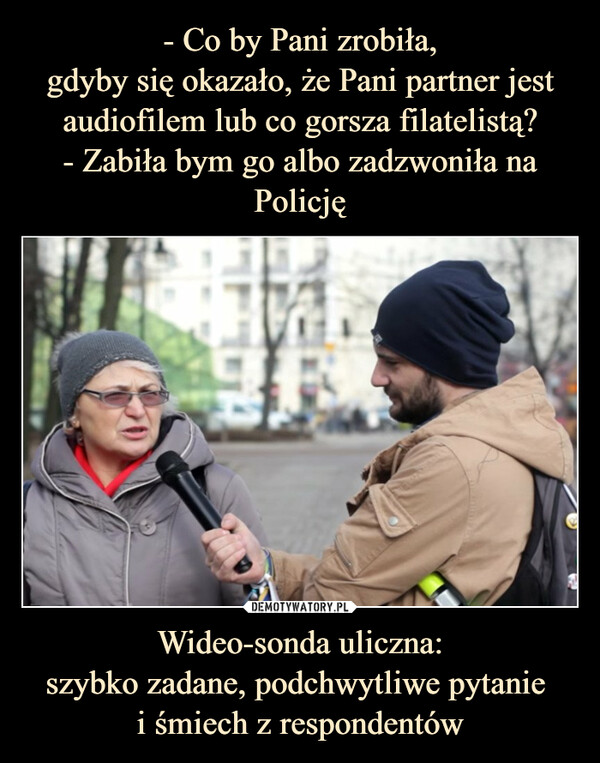 Wideo-sonda uliczna:szybko zadane, podchwytliwe pytanie i śmiech z respondentów –  D路