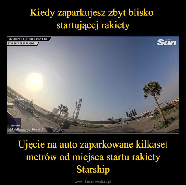 Ujęcie na auto zaparkowane kilkaset metrów od miejsca startu rakiety Starship –  THE