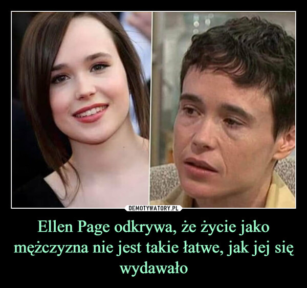 Ellen Page odkrywa, że życie jako mężczyzna nie jest takie łatwe, jak jej się wydawało –  