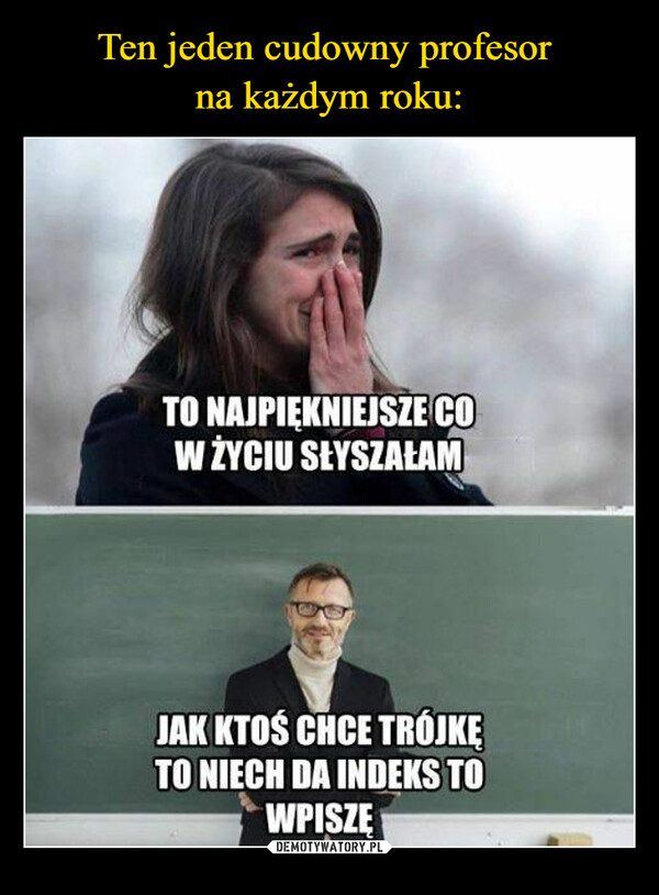  –  TO NAJPIĘKNIEJSZE COW ŻYCIU SŁYSZAŁAMJAK KTOŚ CHCE TRÓJKETO NIECH DA INDEKS TOWPISZĘ