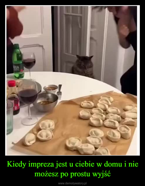 Kiedy impreza jest u ciebie w domu i nie możesz po prostu wyjść –  
